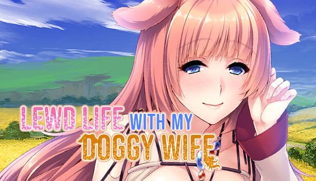 lewd life with my doggy wife