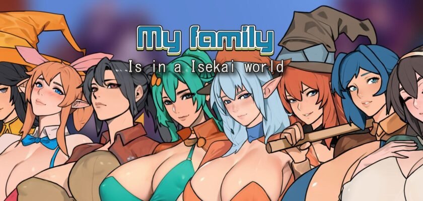 my family is in an isekai world
