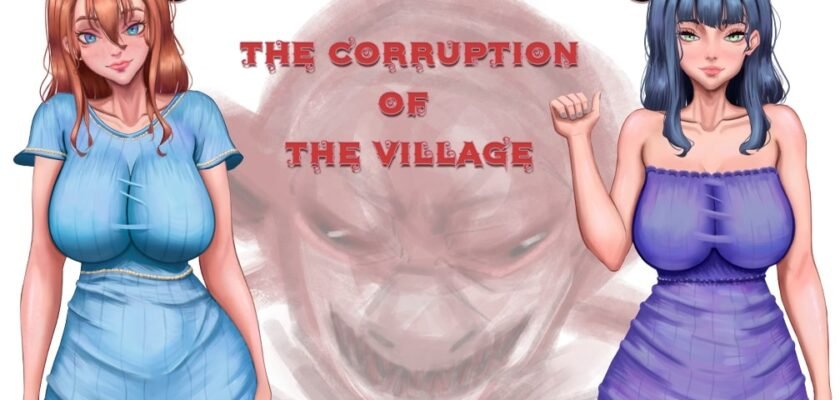 the corruption of the village